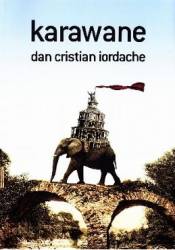 Karawane - Dan Cristian Iordache 