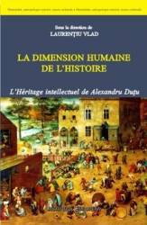 La dimension humaine de l histoire - Laurentiu Vlad 