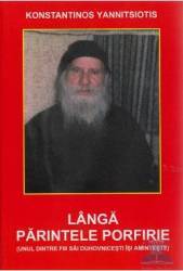 Langa Parintele Porfirie - Konstantinos Yannitsiotis 