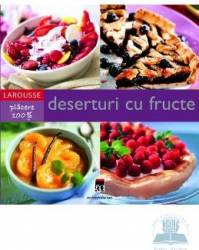 Larousse deserturi cu fructe 