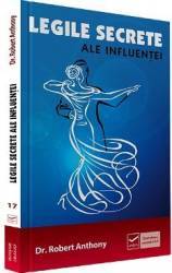 Legile secrete ale influentei - Robert Anthony 