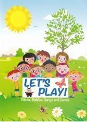Lets play Poems Riddles Songs and Games 