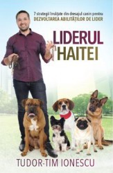 Liderul haitei - Tudor-Tim Ionescu 