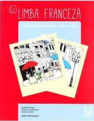 Limba franceza - Clasa 7 - Caiet - Roxana Veleanovici Angela Soare Esme Tretinescu 