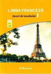 Limba franceza. Jocuri de vocabular 1 A1-A2 