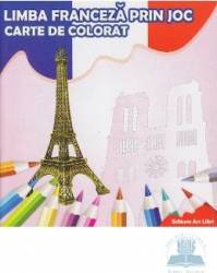 Limba franceza prin joc - Carte de colorat 