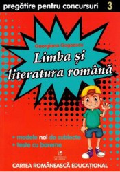Limba si literatura romana - Clasa 3 - Pregatire pentru concursuri - Georgiana Gogoescu 