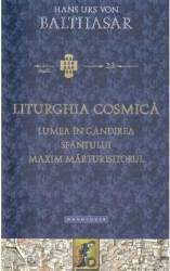 Liturghia Cosmica - Hans Urs von Balthasar 