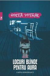 Locuri blinde pentru aura - Horea Poenar 