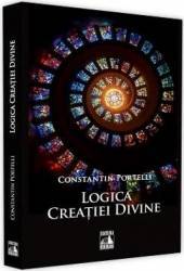 Logica creatiei divine - Constatin Portelli 