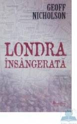 Londra insangerata - Geoff Nicholson 