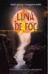 Luna de foc - Kami Garcia Margaret Stohl 
