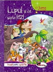 Lupul si cei sapte iezi - O lume de povesti 