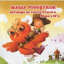 Magia Povestilor Cls 4 Antologie De Texte Literare 