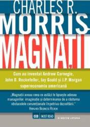 Magnatii - Charles R. Morris 