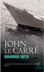 Managerul noptii - John Le Carre 