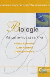 Manual biologie Clasa 12 - Gabriel Corneanu Aurel Ardelean Gheorghe Mohan 