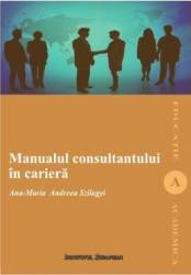 Manualul Consultantului In Cariera - Ana-Maria Andreea Szilagyi 