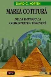 Marea Cotitura de la Imperiu la comunitatea terestra - David C. Korten 