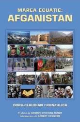 Marea ecuatie Afganistan - Doru - Claudian Frunzulica 