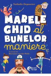 Marele ghid al bunelor maniere - Nathalie Depoorter 