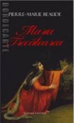 Maria Trecatoarea - Pierre-Marie Beaude 