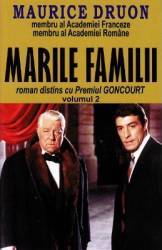 Marile familii Vol.2 - Maurice Druon 