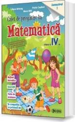 Matematica Clasa 4 Caiet de pregatire Sem.1 - Liliana Briceag 