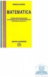 Matematica Cls 10 Probleme Rezolvate Din Manualele De Matematica - Mircea Ganga 