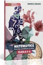 Matematica Cls 5 Exercitii Probleme Si Teste - Monica Topana 