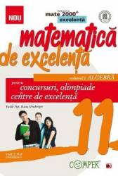 Matematica de excelenta. Ed. 2 Vol. 1 Algebra - Clasa 11 - Pentru concursuri olimpiade si centre de excelenta 