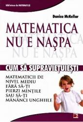 Matematica nu e naspa - Danica Mckellar 