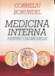 Medicina interna pentru cadre medii - Corneliu Borundel 
