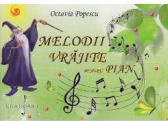 Melodii vrajite pentru pian - Octavia Popescu 
