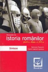 Memorator de istoria romanilor. Clasa a XII-a - Ramona Popovici 