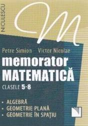 Memorator matematica cls 5-8 - Petre Simion Victor Nicolae 