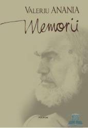 Memorii - Valeriu Anania 