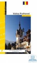 Mergi si vezi - Valea Prahovei - Ghid Turistic 