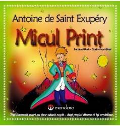 Micul Print - Antoine de Saint-Exupery 