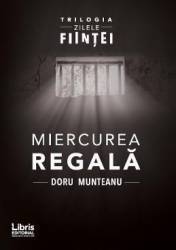 Miercurea Regala - Doru Munteanu 