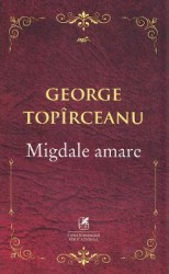 Migdale amare - George Topirceanu 