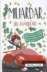 Miliardar din intamplare - Tom McLaughlin 