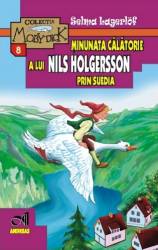 Minunata calatorie a lui Nils Holgersson prin Suedia - Selma Lagerlof 