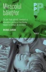 Miracolul baietilor - Michael Gurian 