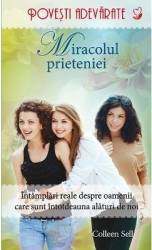 Miracolul prieteniei - Colleen Sell 