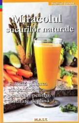 Miracolul Sucurilor Naturale - Siegfried Gursche 