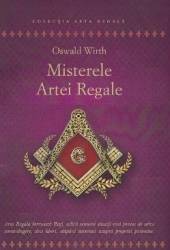 Misterele Artei Regale - Oswald Wirth 