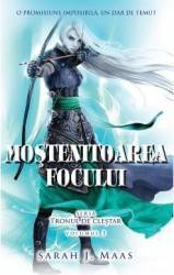Mostenitoarea focului - Sarah J. Maas 