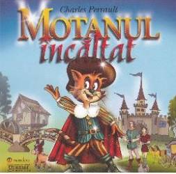 Motanul incaltat - Charles Perrault 