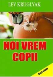 Noi vrem copii - Lev Kruglyak 